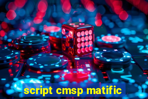 script cmsp matific